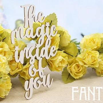 Украшение из чипборда "The magic inside of you 1641" (Fantasy)